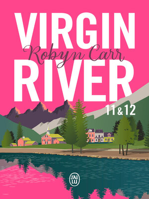 cover image of Virgin River, Tomes 11 & 12